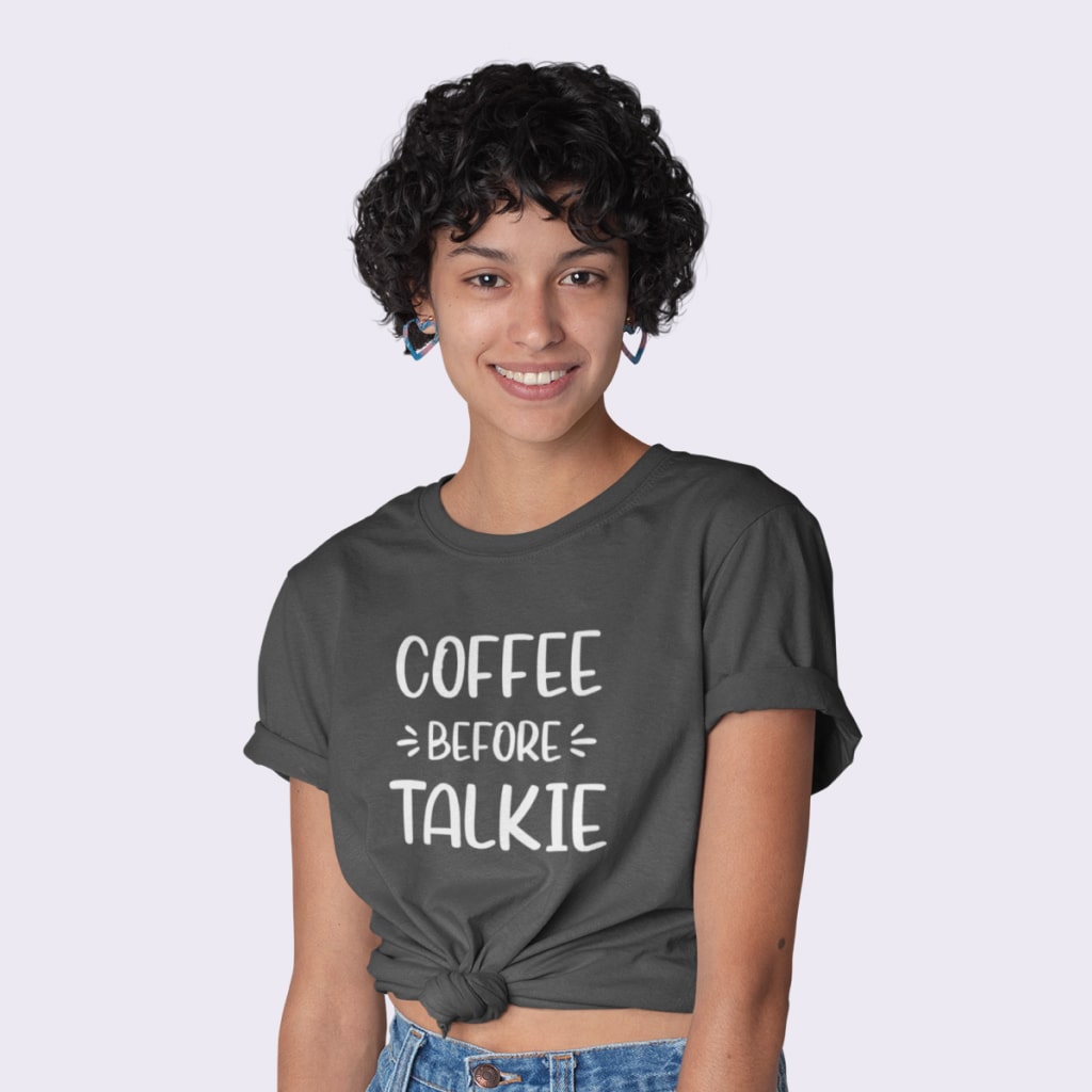 Coffee Before Talkie Unisex Jersey T-Shirt Made in USA