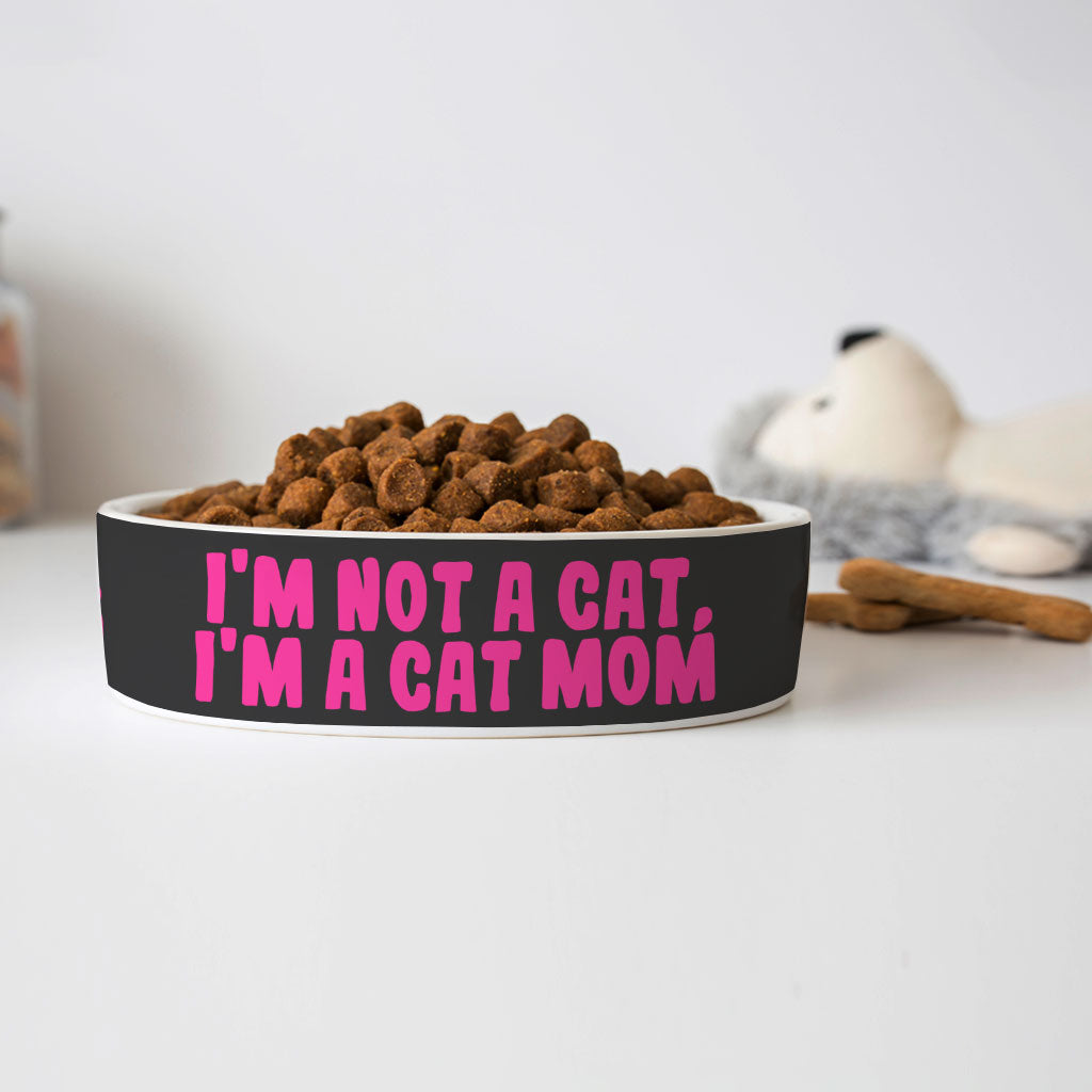 I'm Not a Cat Pet Bowl - Cute Dog Bowl - Printed Pet Food Bowl