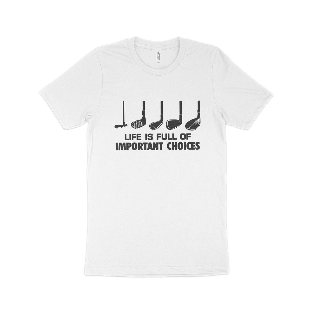 Important Choices Golf Unisex Jersey T-Shirt Made in USA