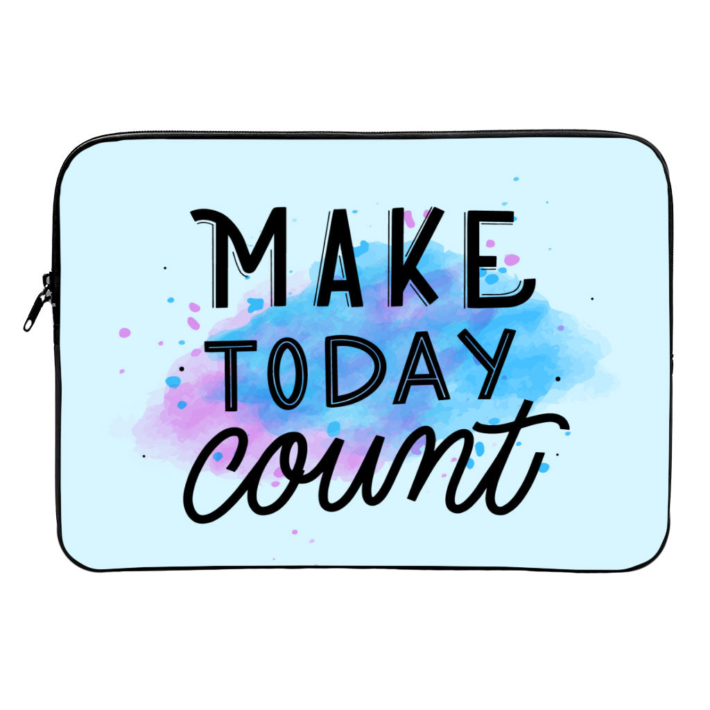 Make Today Count MacBook Air 14" Sleeve - Best Design Laptop Sleeve - Cute MacBook Sleeve