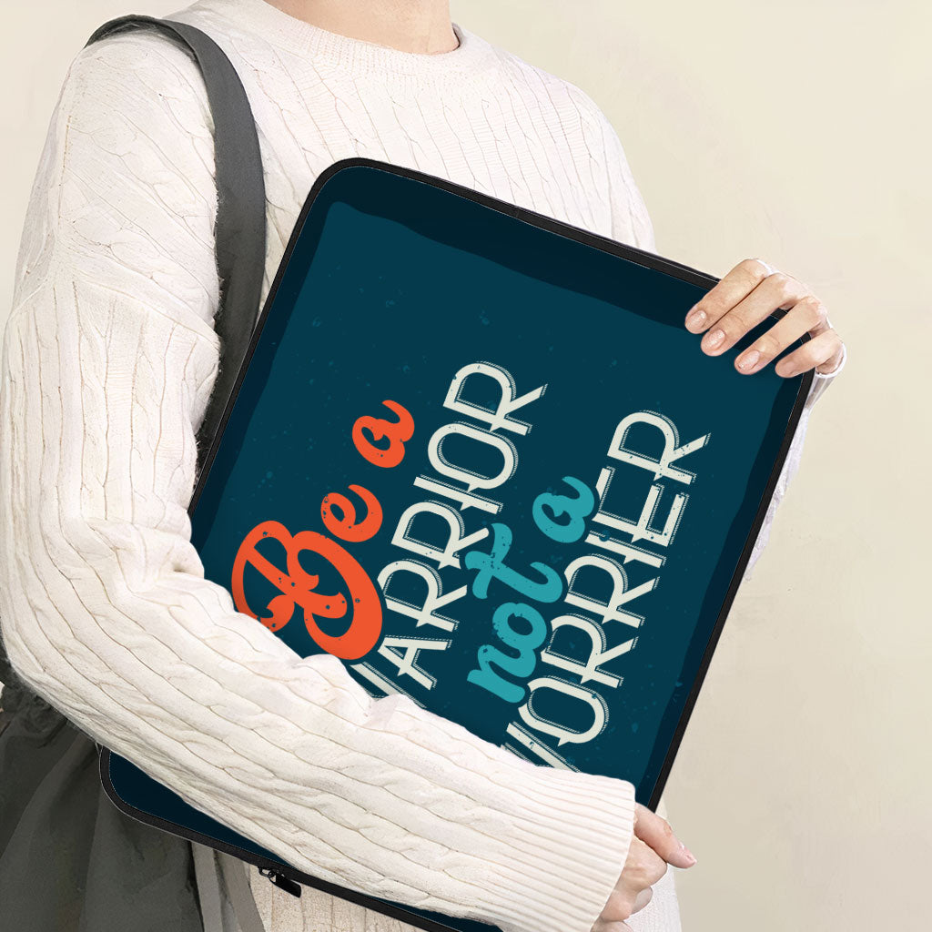 Be a Warrior Not a Worrier Dell 16" Sleeve - Funny Laptop Sleeve - Printed Laptop Sleeve with Zipper