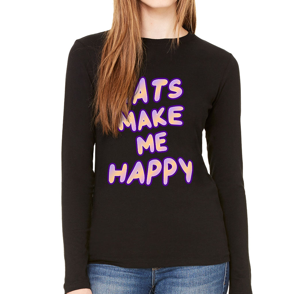 Cats Make Me Happy Women's Long Sleeve T-Shirt - Cute Long Sleeve Tee - Best Design T-Shirt