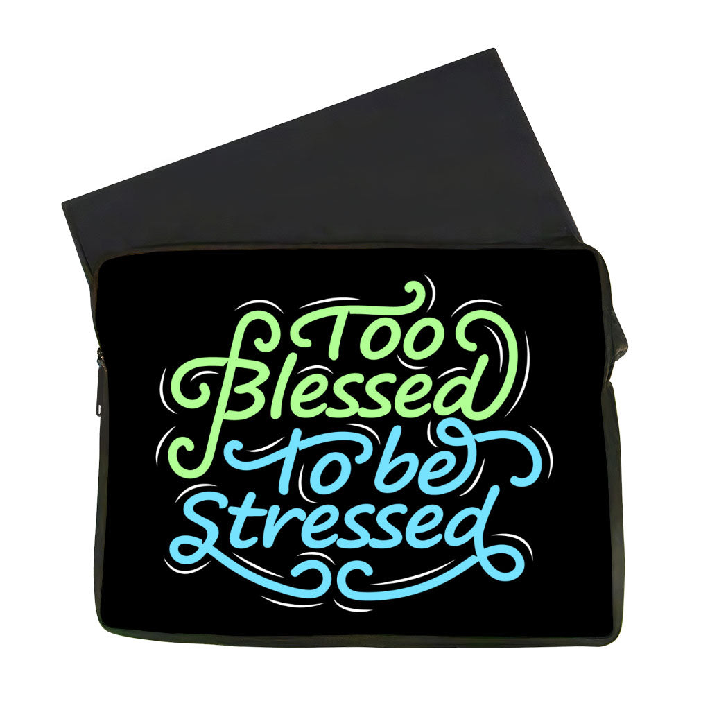 Too Blessed to Be Stressed MacBook Air 14" Two-Sided Sleeve - Funny Laptop Sleeve - Creative MacBook Sleeve