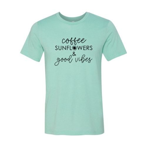 Coffee Sunflowers And Good Vibes Shirt