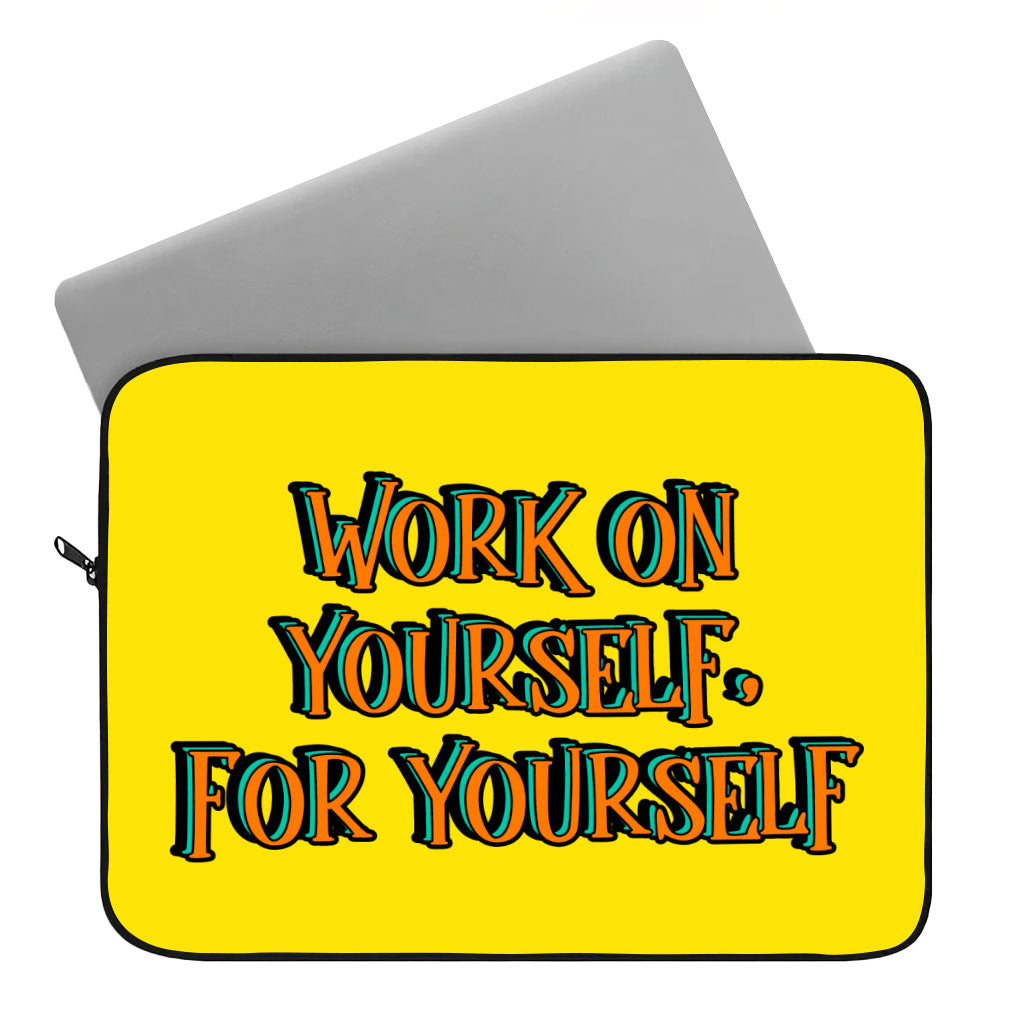 Work on Yourself Dell 16" Sleeve - Cool Laptop Sleeve - Quote Laptop Sleeve with Zipper