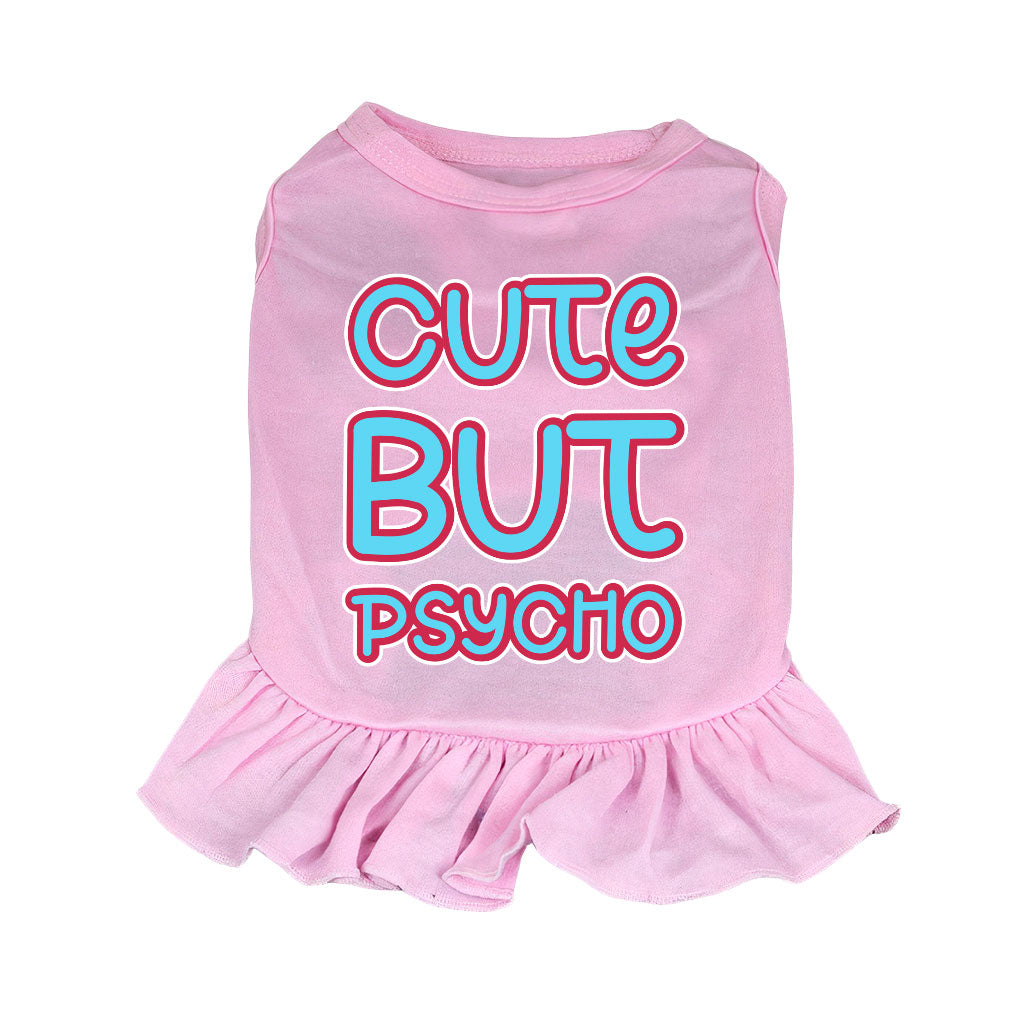 Cute but Psycho Dog Sundress - Beautiful Dog Dress Shirt - Phrase Dog Clothing