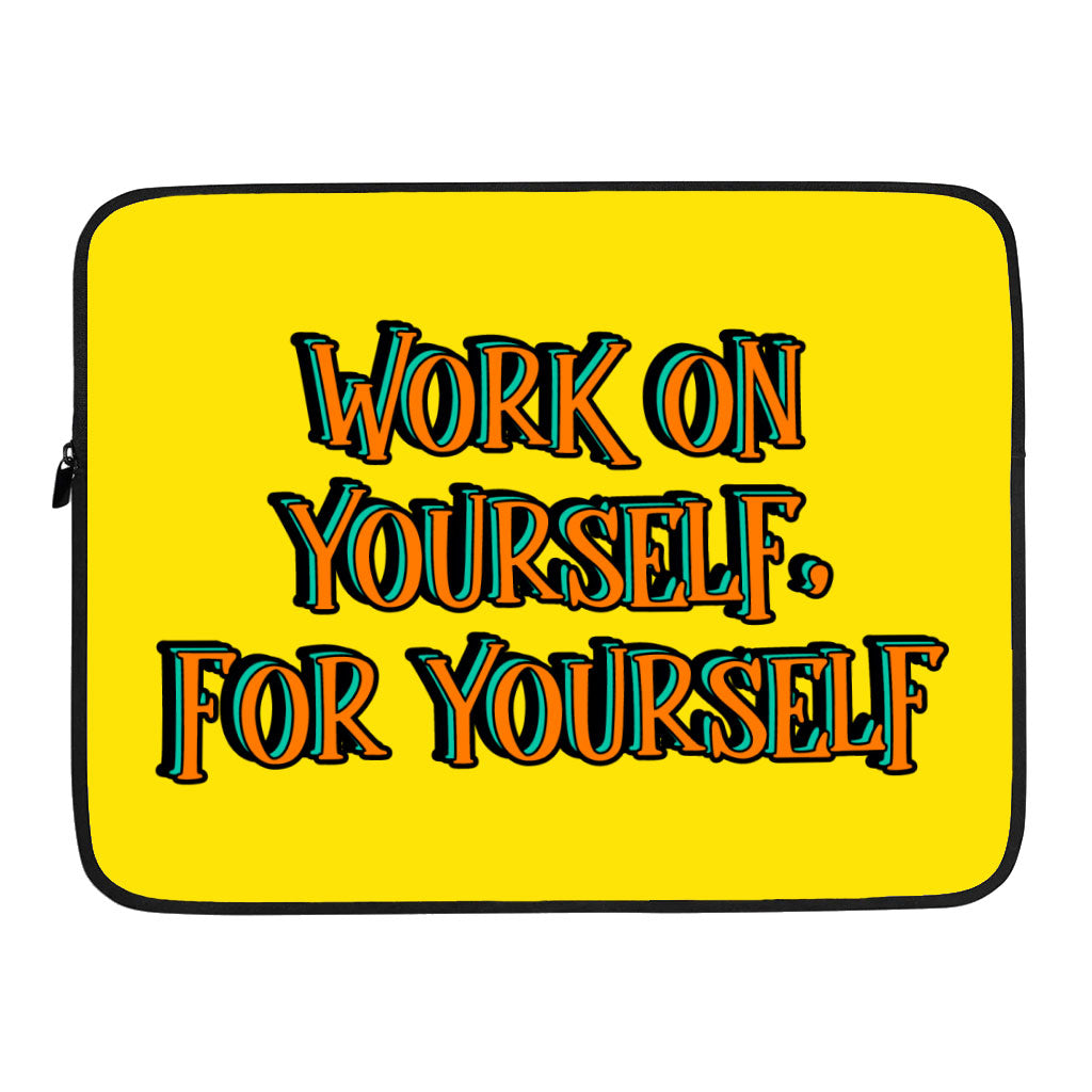 Work on Yourself Dell 16" Sleeve - Cool Laptop Sleeve - Quote Laptop Sleeve with Zipper