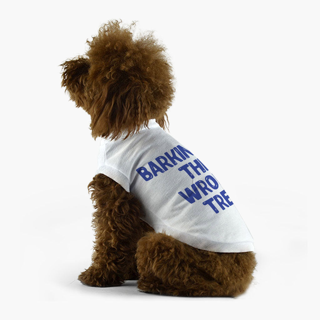 Funny Design Dog T-Shirt - Cool Quotes Dog Shirt - Graphic Dog Clothing