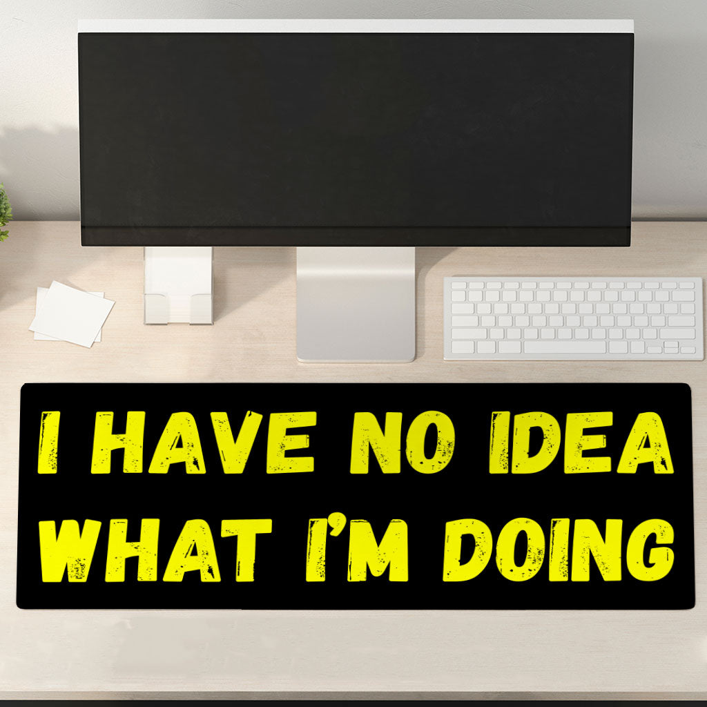 Funny Quote Desk Mat - Trendy Desk Pad - Graphic Laptop Desk Mat