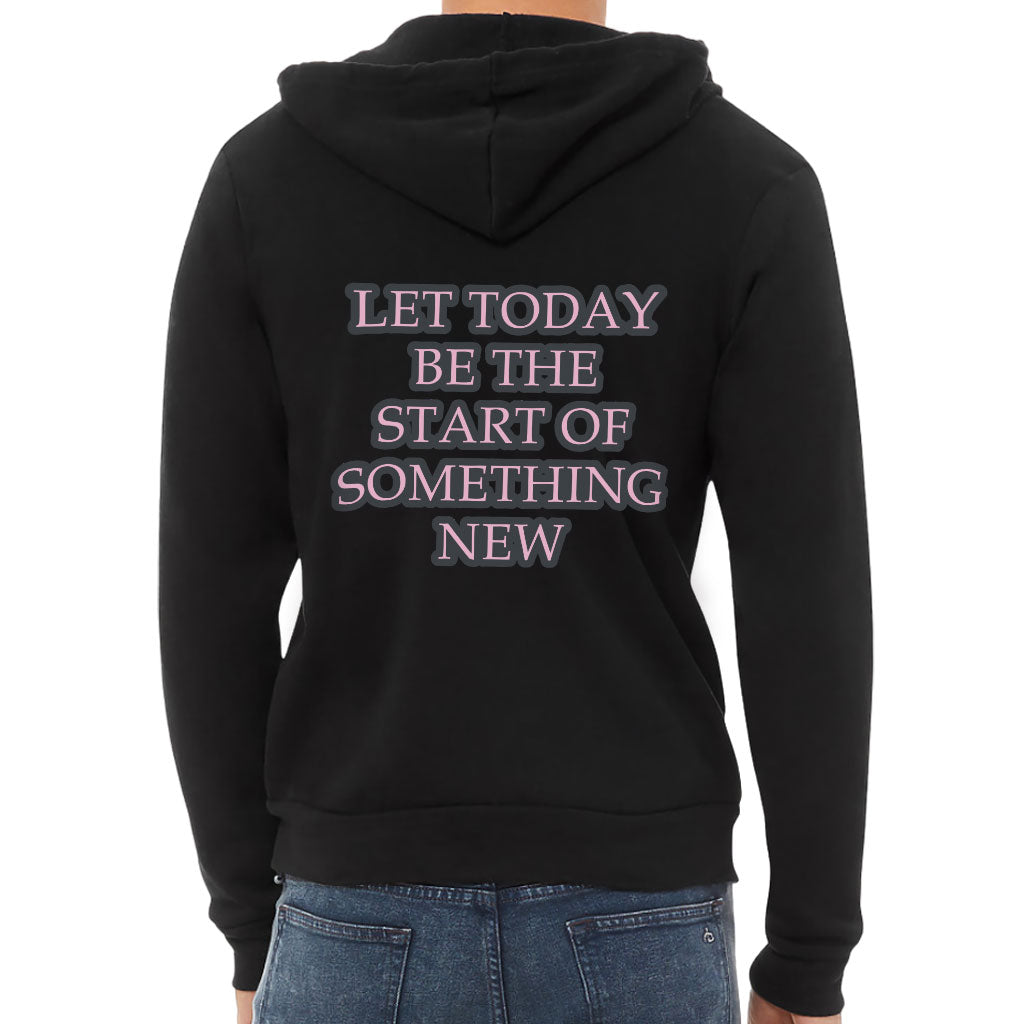 Start Of Something New Full-Zip Hoodie - Motivational Hooded Sweatshirt - Themed Hoodie