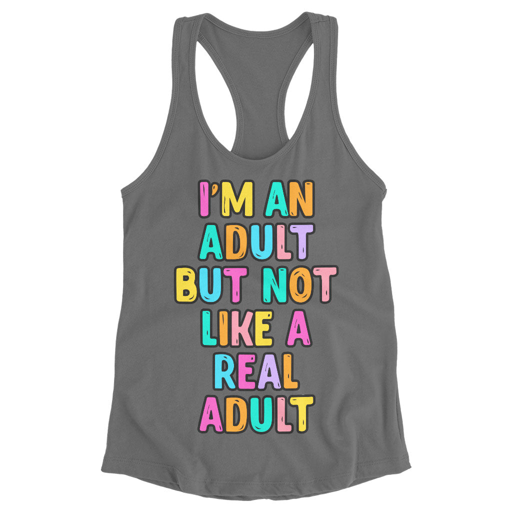 I'm an Adult Racerback Tank - Colorful Tank - Printed Workout Tank