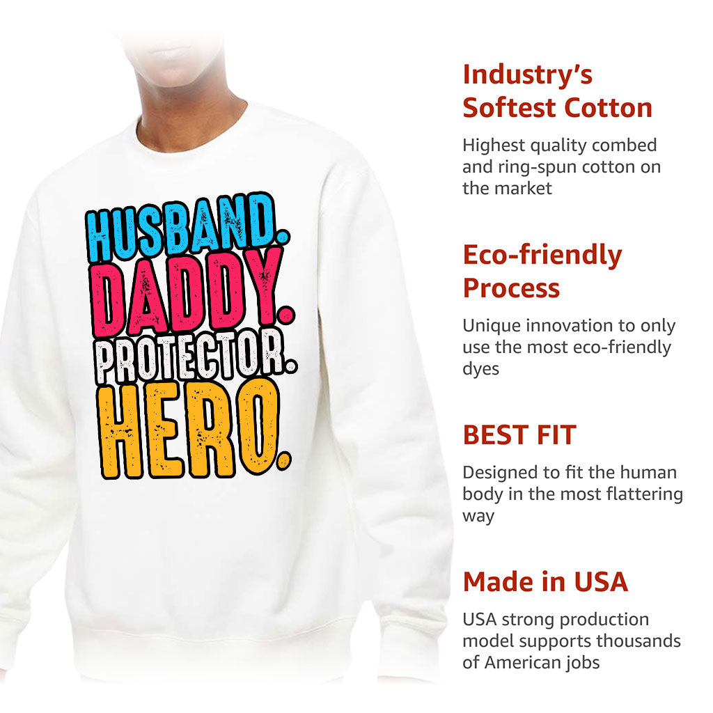 Husband Daddy Protector Hero Midweight Sweatshirt - Cool Crewneck Sweatshirt - Printed Sweatshirt