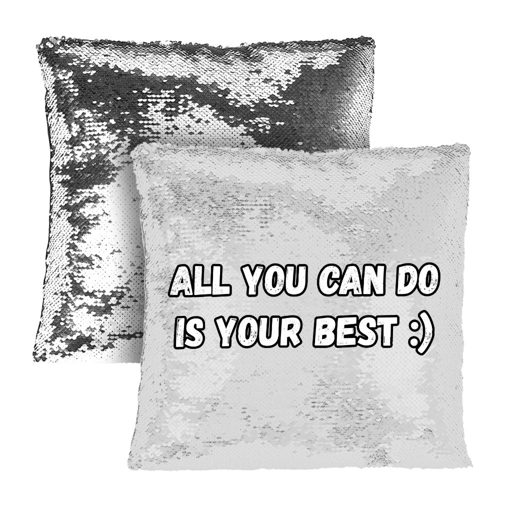 Motivational Sequin Pillow Case - Best Quote Pillow Case - Cool Print Pillowcase