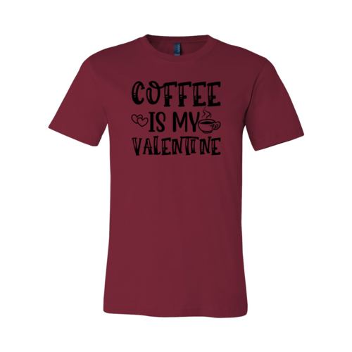 Coffee Is My Valentine Shirt