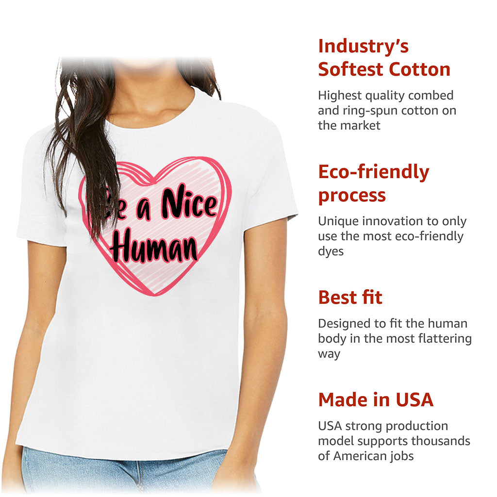 Be a Nice Human Women's T-Shirt - Heart Print T-Shirt - Graphic Relaxed Tee