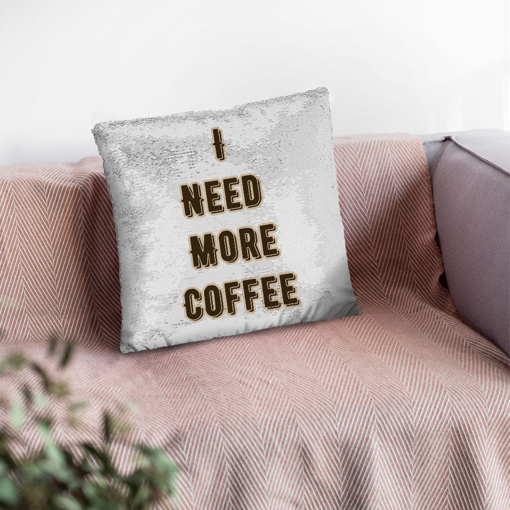 Coffee Themed Sequin Pillow Case - Cute Quote Pillow Case - Cool Trendy Pillowcase