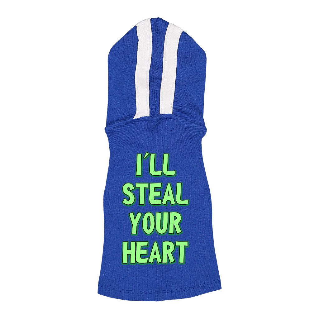 I'll Steal Your Heart Dog Shirt with Hoodie - Art Print Dog Hoodie - Word Design Dog Clothing