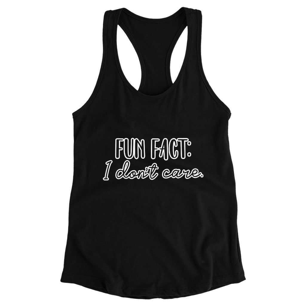 Fun Fact I Don't Care Racerback Tank - Cool Tank - Trendy Workout Tank