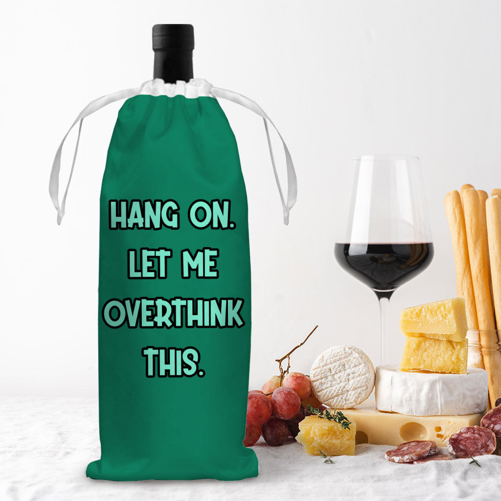 Funny Quote Wine Tote Bag - Cool Wine Tote Bag - Best Print Wine Tote Bag