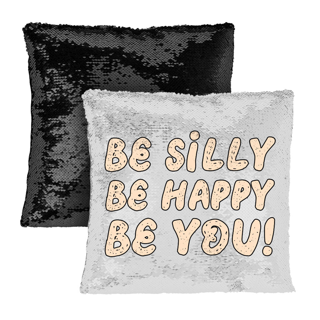 Be Happy Sequin Pillow Case - Be You Pillow Case - Cool Trendy Pillowcase