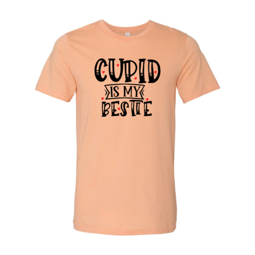 Cupid Is My Bestie Shirt