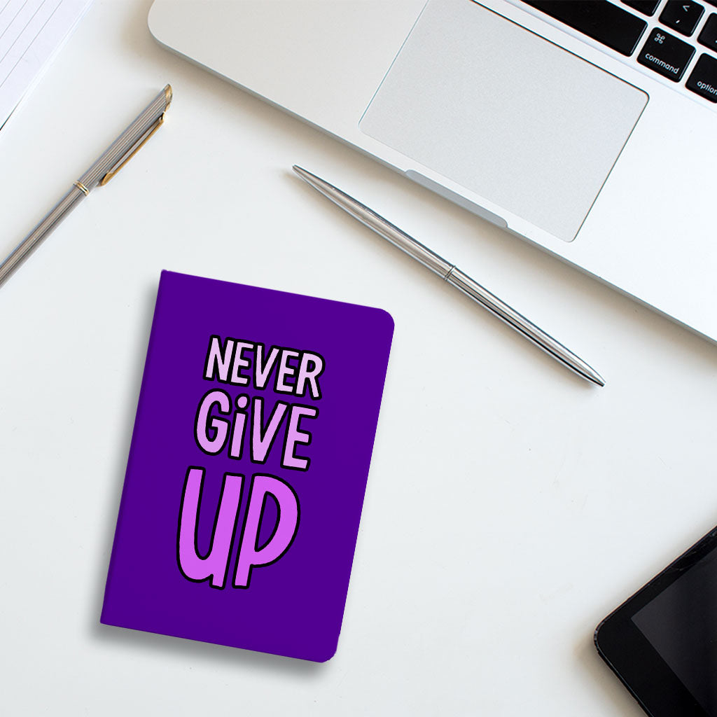 Never Give Up Journal - Inspirational Notebook - Graphic Journal