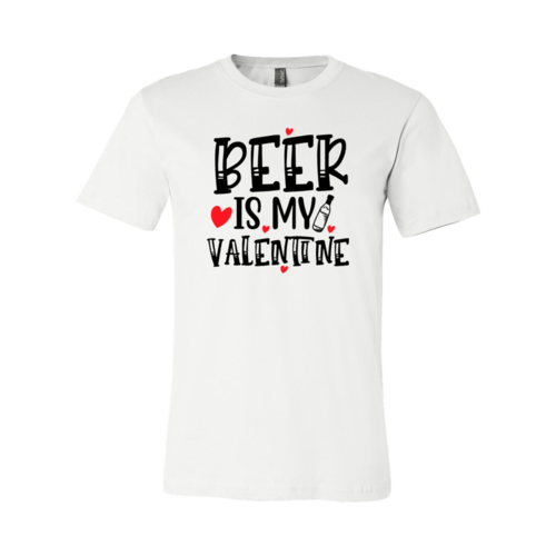 VAL0135 Beer Is My Valentine Shirt