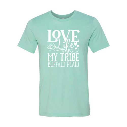 "Love Life My Tribe Buffalo Plaid" T-Shirt