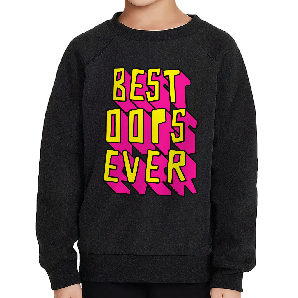 Best Oops Ever Toddler Raglan Sweatshirt - Funny Sponge Fleece Sweatshirt - Printed Kids' Sweatshirt