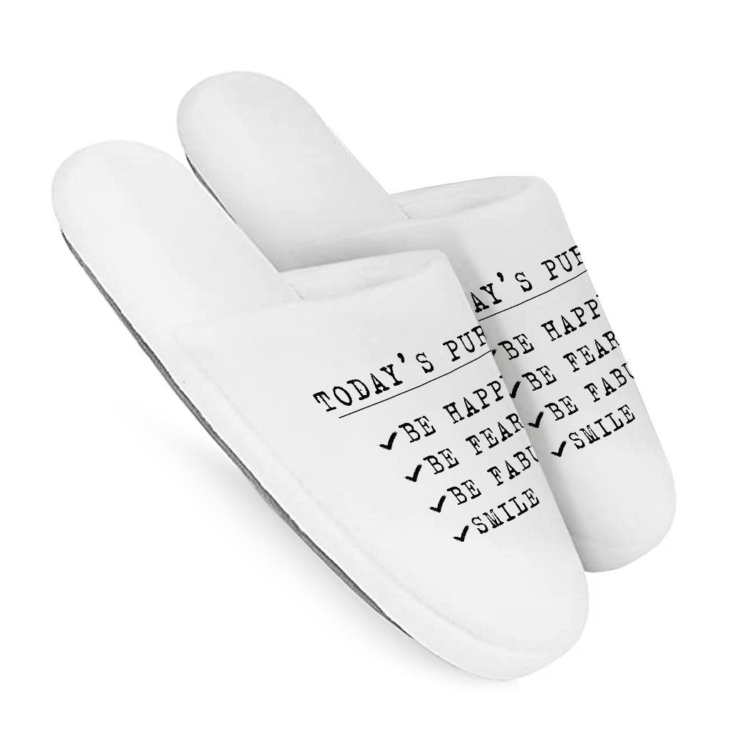 Today's Purpose Memory Foam Slippers - Quote Slippers - Graphic Slippers