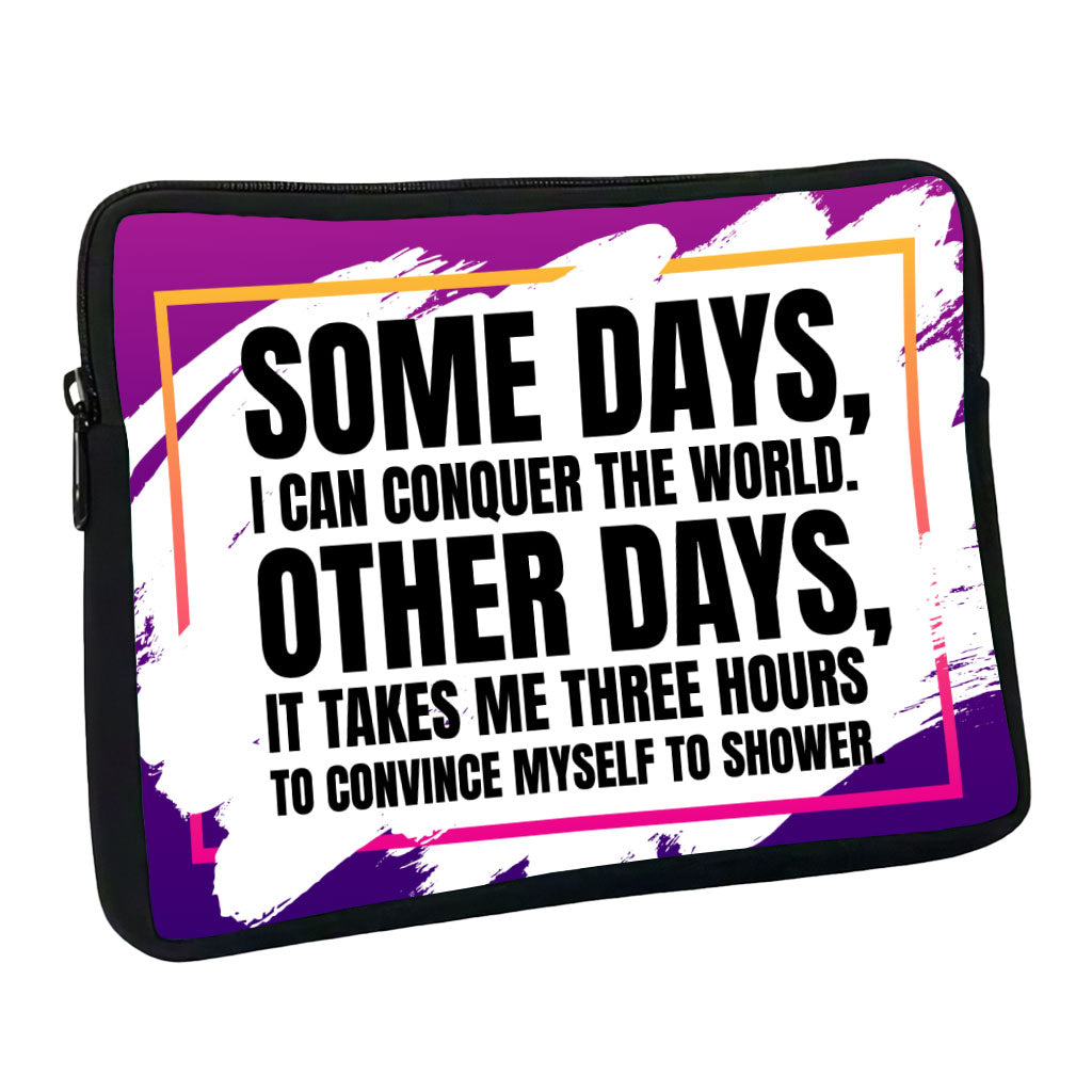 Funny Quote MacBook Pro 16" Sleeve - Best Design Laptop Sleeve - Graphic MacBook Sleeve