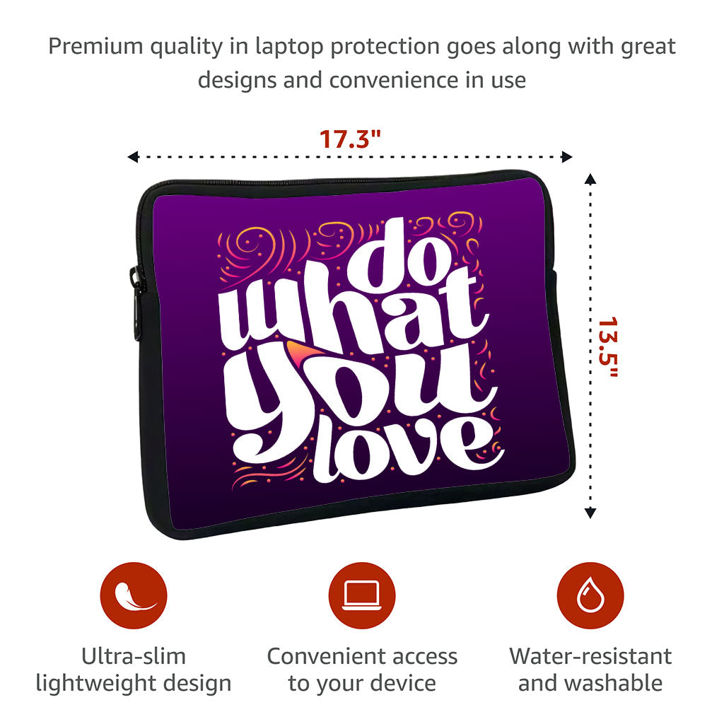 Do What You Love MacBook Pro 16" Sleeve - Cute Design Laptop Sleeve - Graphic MacBook Sleeve