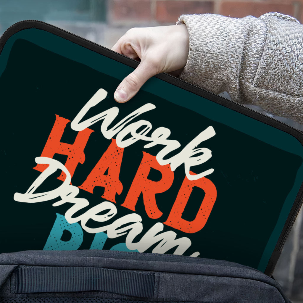 Work Hard Dream Big iPad Sleeve - Motivational Tablet Sleeve - Cool Carrying Case