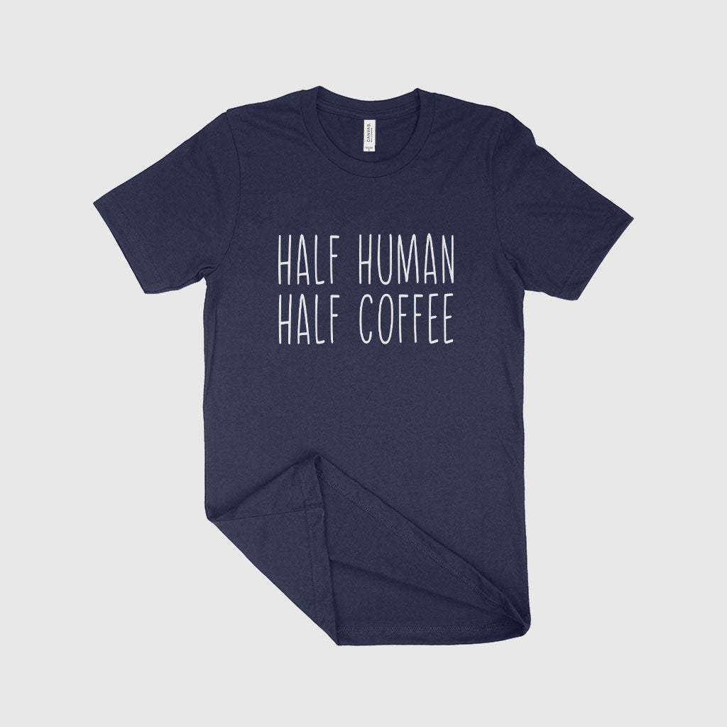 Half Human Half Coffee Unisex Jersey T-Shirt Made in USA