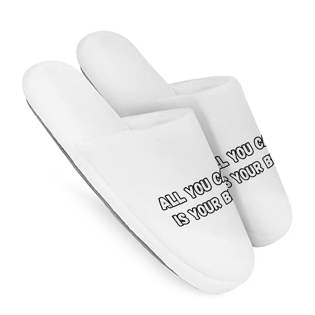 Motivational Memory Foam Slippers - Best Quote Slippers - Cool Print Slippers