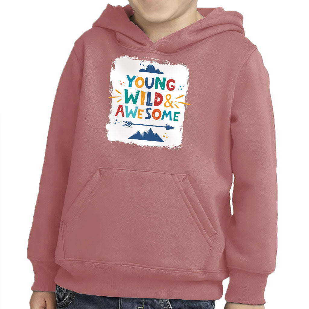 Young and Wild Toddler Pullover Hoodie - Awesome Sponge Fleece Hoodie - Colorful Hoodie for Kids