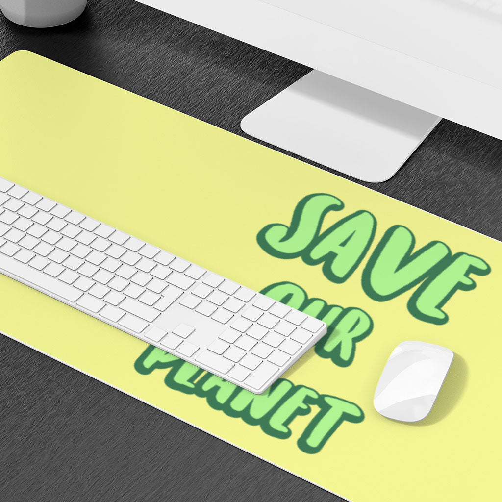 Save the Planet Desk Mat - Earth Day Desk Pad - Trendy Laptop Desk Mat