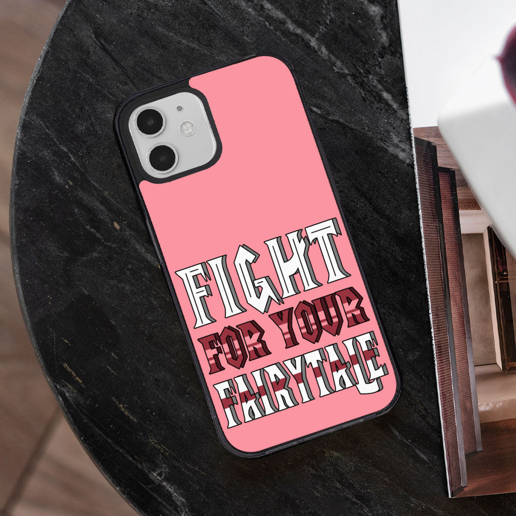 Fight for Your Fairytale iPhone 12 Case - Best Design Phone Case for iPhone 12 - Trendy iPhone 12 Case