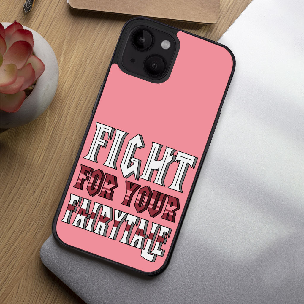 Fight for Your Fairytale iPhone 14 Plus Case - Best Design Phone Case for iPhone 14 Plus - Trendy iPhone 14 Plus Case