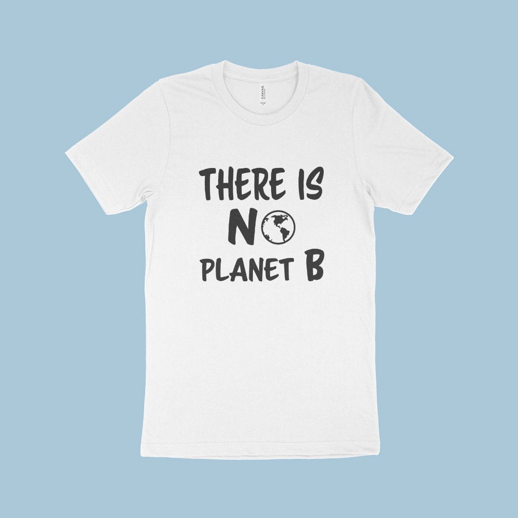 There is No Planet B Unisex Jersey T-Shirt Made in USA