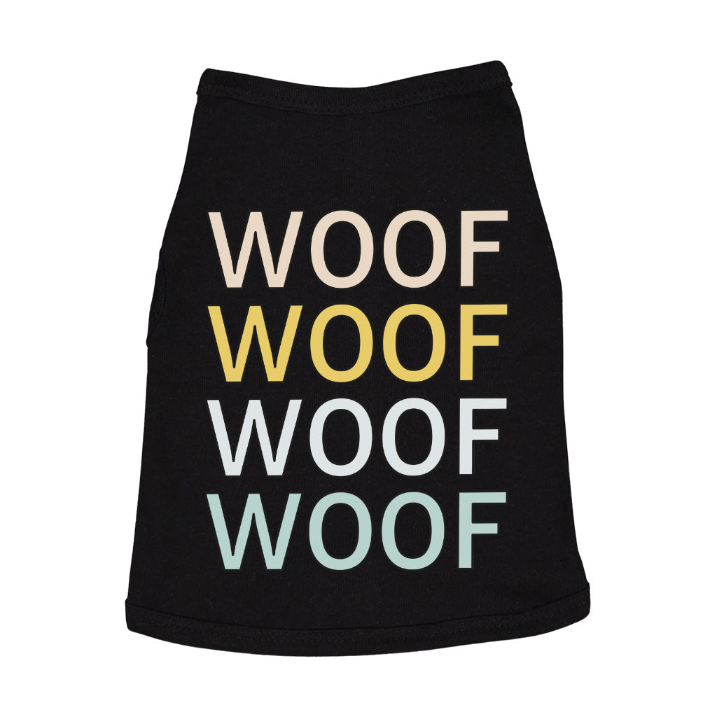 Woof Dog Sleeveless Shirt - Word Art Dog Shirt - Beautiful Dog Clothing