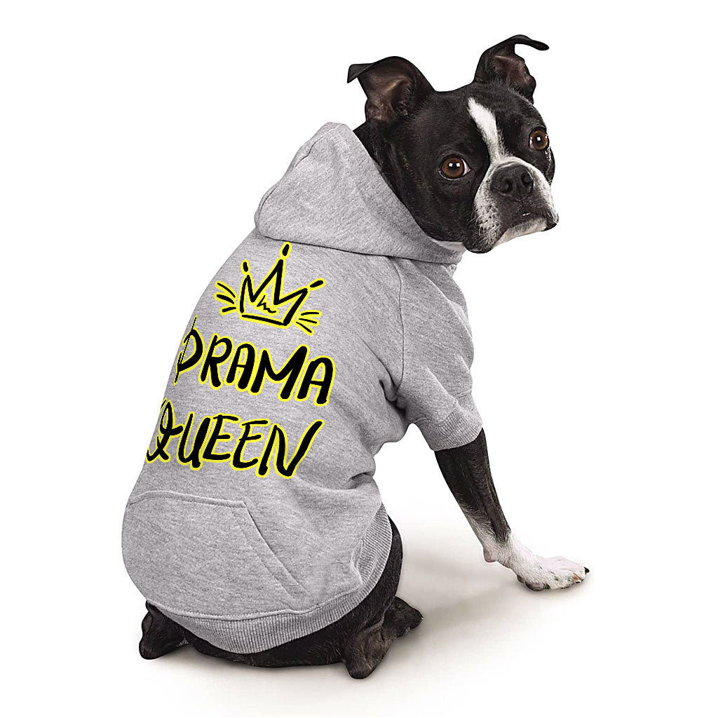 Drama Queen Dog Hoodie with Pocket - Funny Dog Coat - Themed Dog Clothing