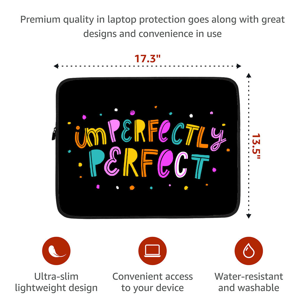 Imperfectly Perfect Dell 16" Sleeve - Funny Laptop Sleeve - Best Laptop Sleeve with Zipper