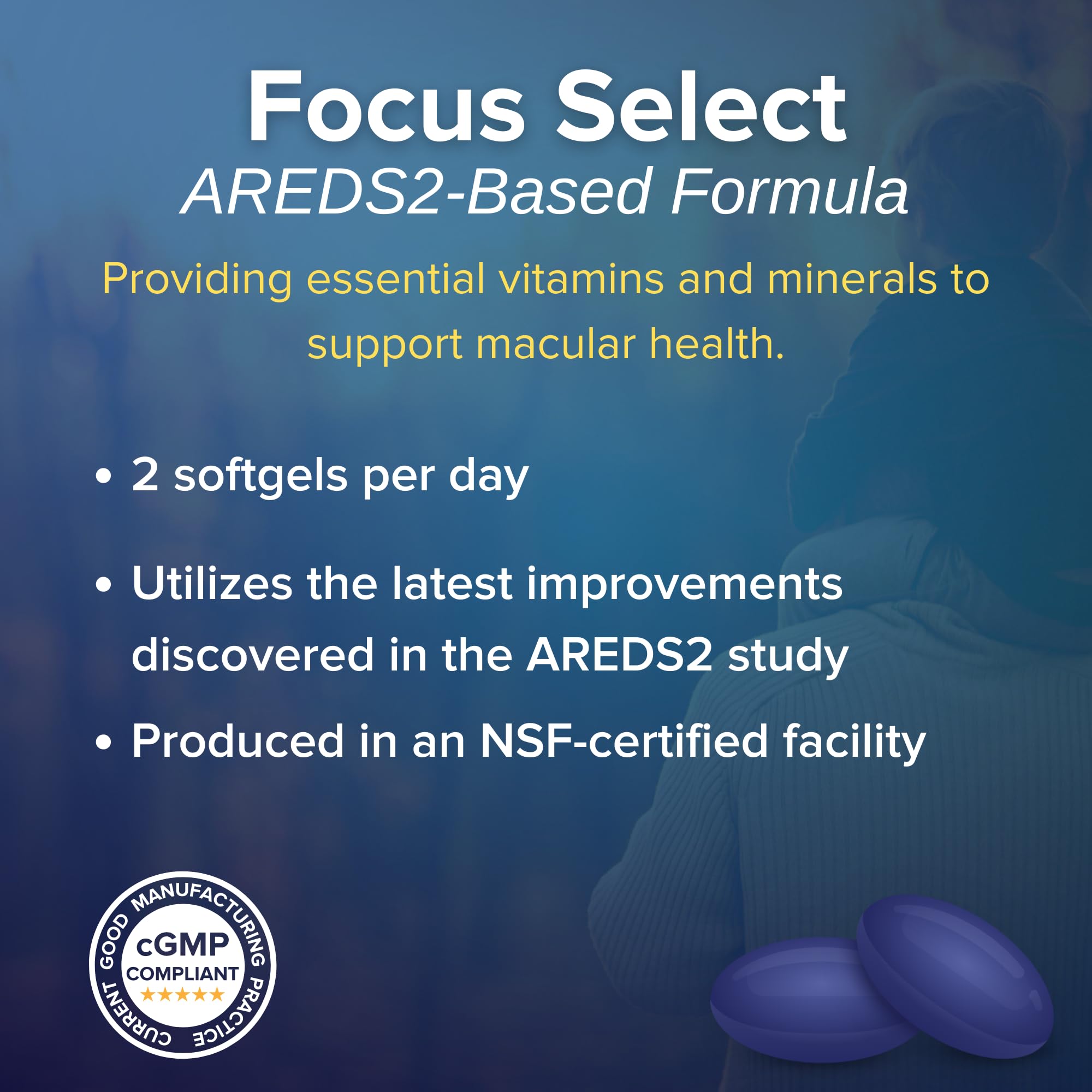 Focus Select AREDS2 Based Eye Vitamin-Mineral Supplement - AREDS2 Based Supplement for Eyes (180 ct. 90 Day Supply) - AREDS2 Based Low Zinc Formula - Eye Vision Supplement and Vitamin