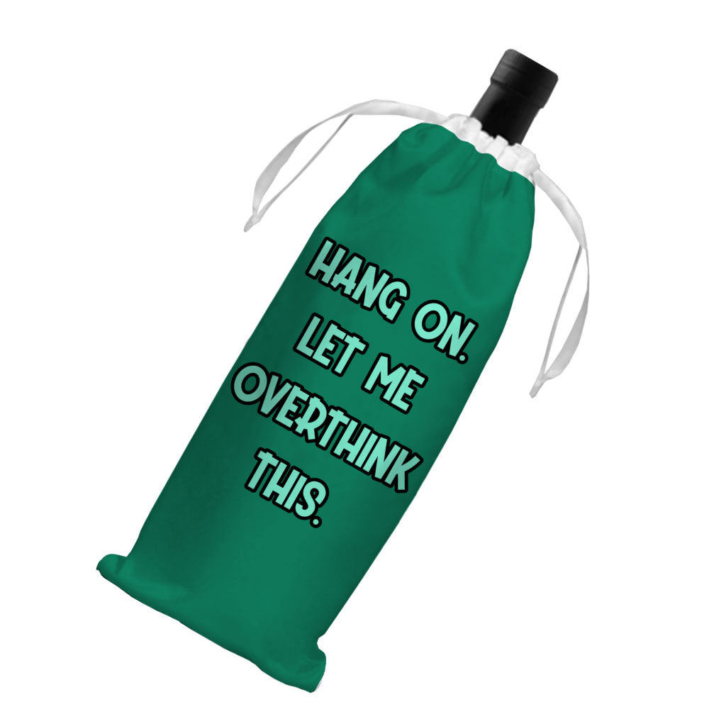 Funny Quote Wine Tote Bag - Cool Wine Tote Bag - Best Print Wine Tote Bag