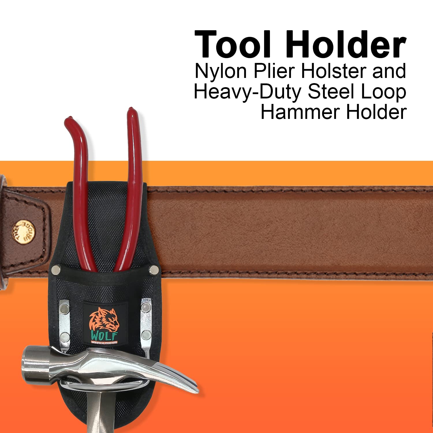 Wolf Nylon Plier Holster and Heavy Duty Steel Loop Hammer Holder, Tool Holder