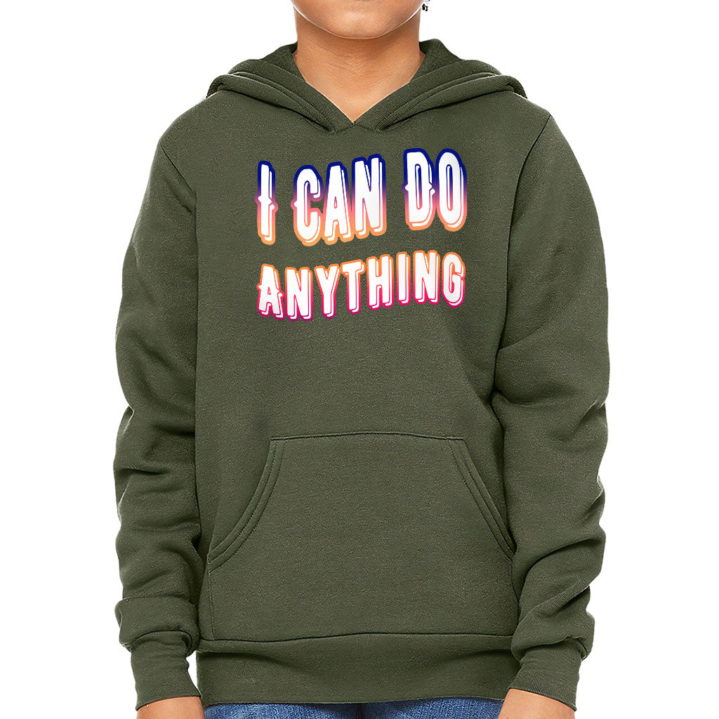 I Can Do Anything Kids' Sponge Fleece Hoodie - Best Print Kids' Hoodie - Graphic Hoodie for Kids