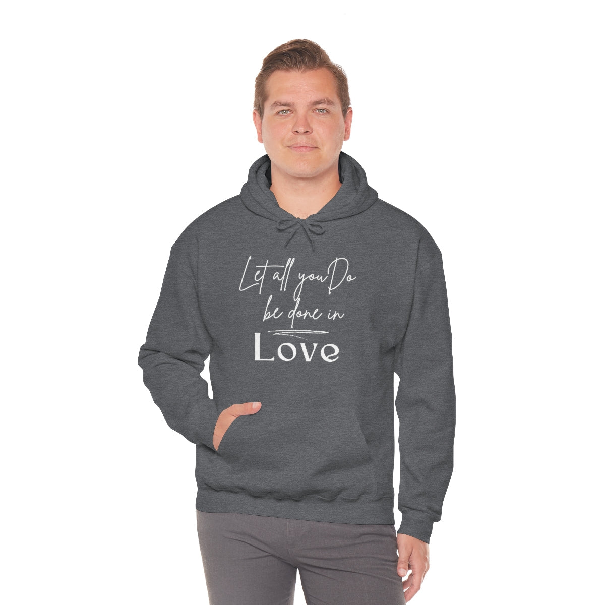 Uniquely You Graphic Hoodie, Let All You Do Be Done In Love Print