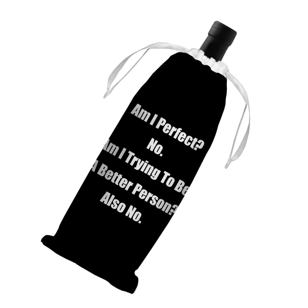 Am I Perfect No Wine Tote Bag - Funny Wine Tote Bag - Best Design Wine Tote Bag