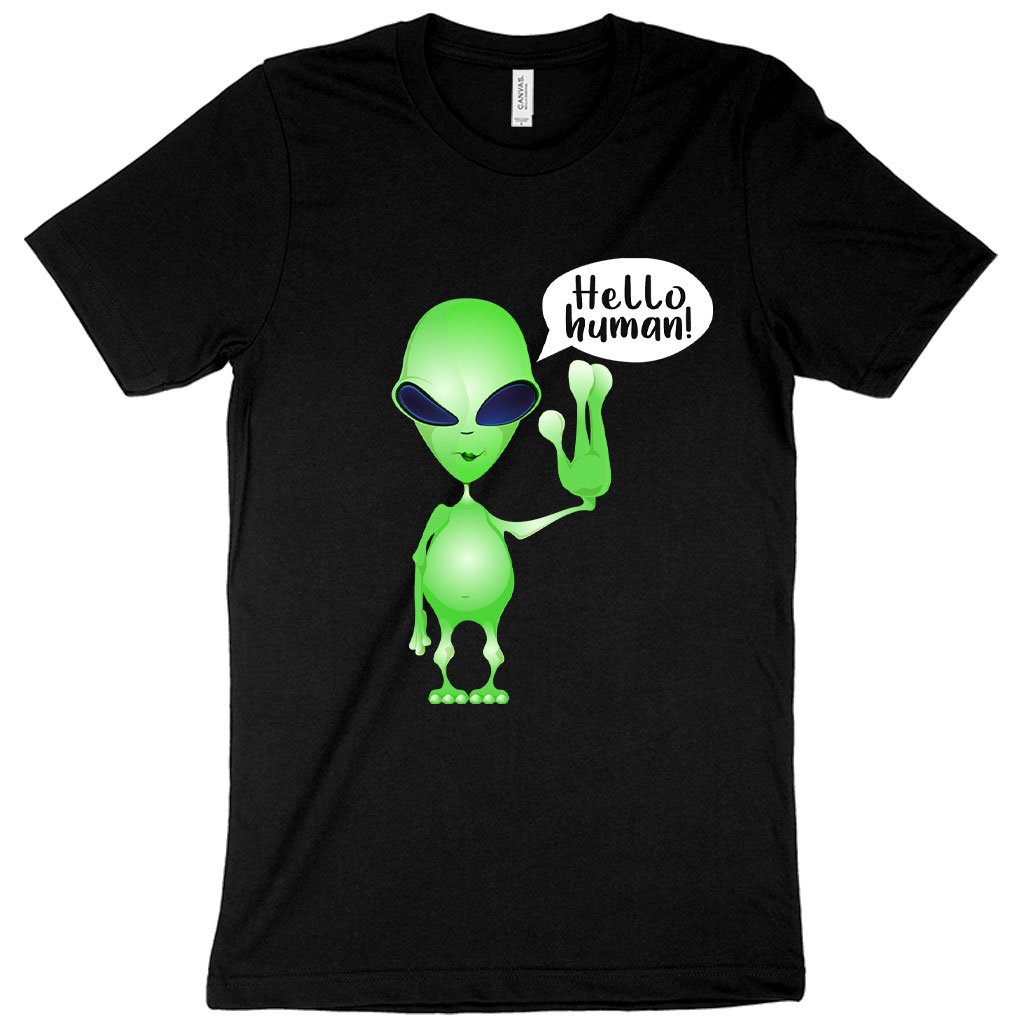 Hello Human T-Shirt - Alien T-Shirt